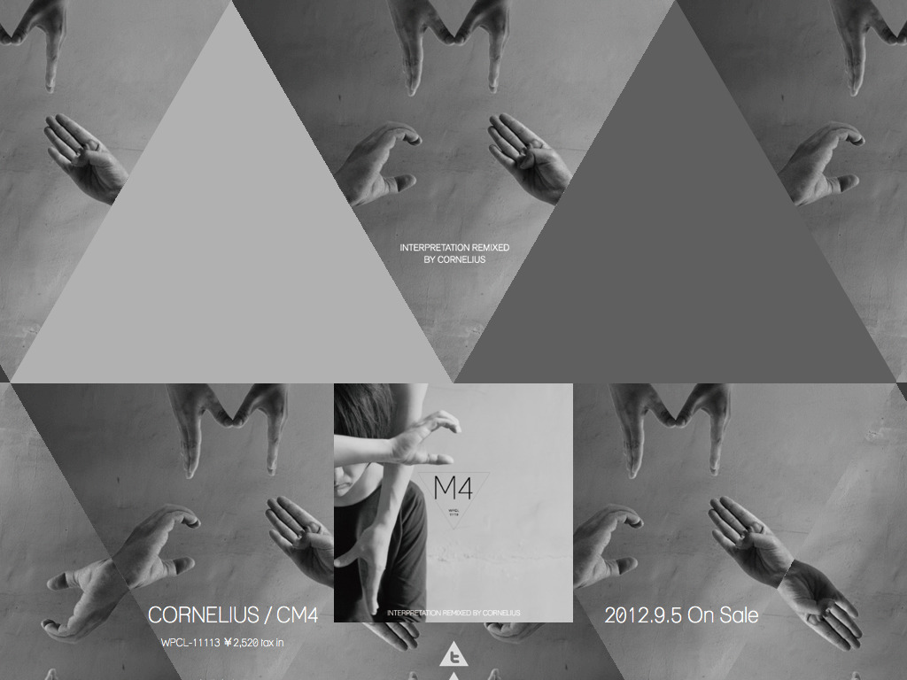 CORNELIUS / CM4｜Warner Music Japan